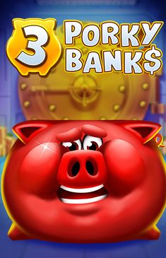3 Porky Banks Hold & Win