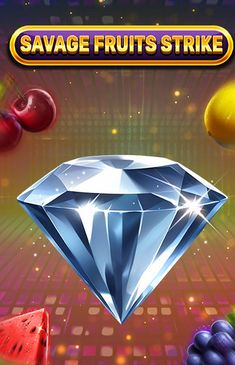 Savage Fruits Strike