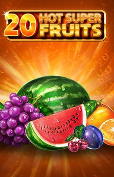20 Hot Super Fruits